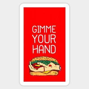 Gimme Your Hand Sticker